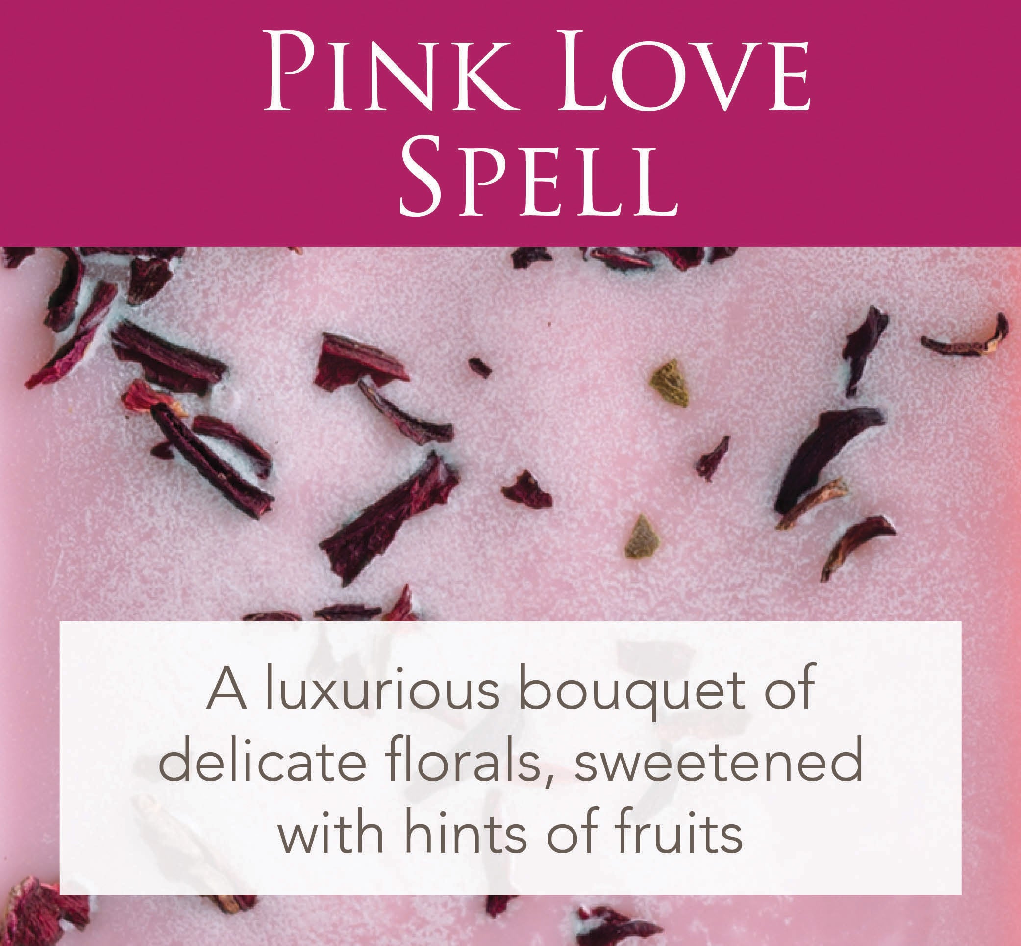 Candles & Diffusers: Pink Love Spell 2.5 Oz Artisan Melts