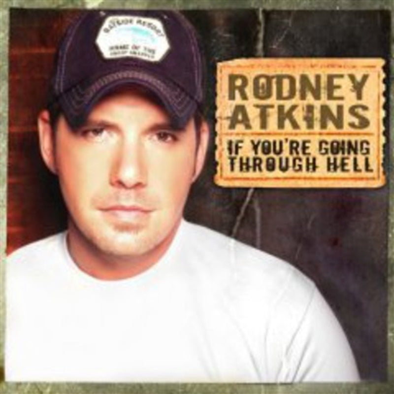 If Youre Going Through Hell - Atkins, Rodney Cd Album