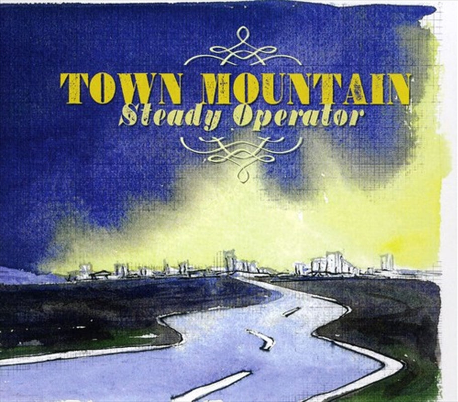 Music CDs: Steady Operator - Town Mountain Cd Album