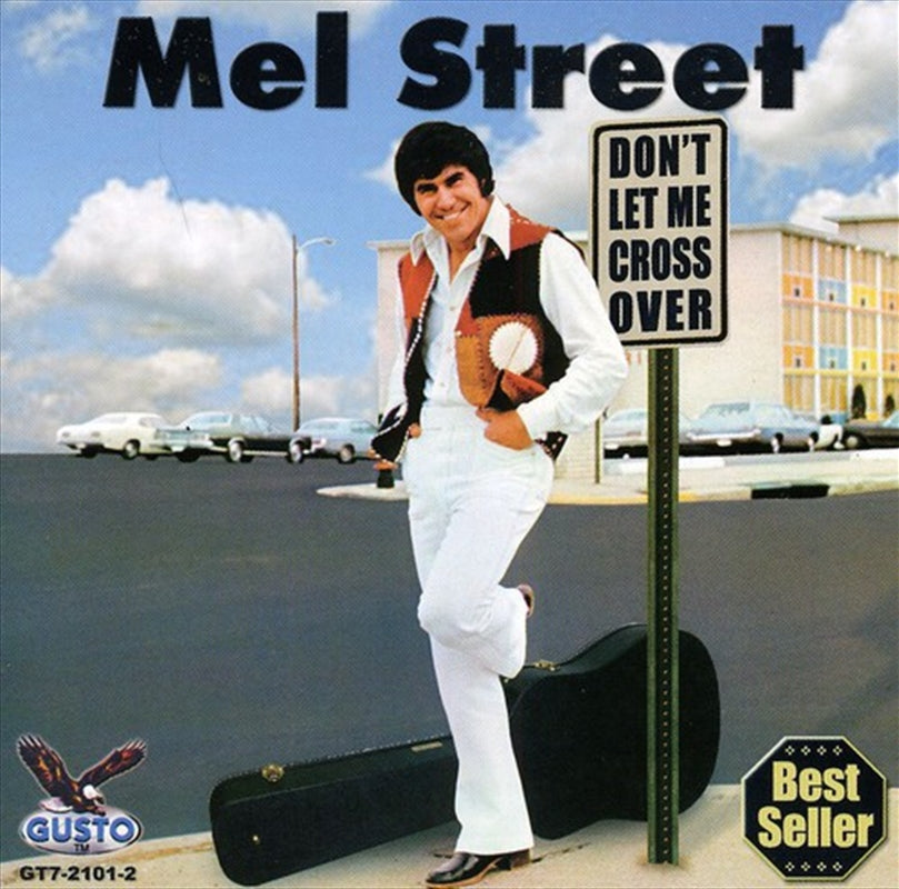 Music CDs: Dont Let Me Cross Over - Street, Mel Cd Album
