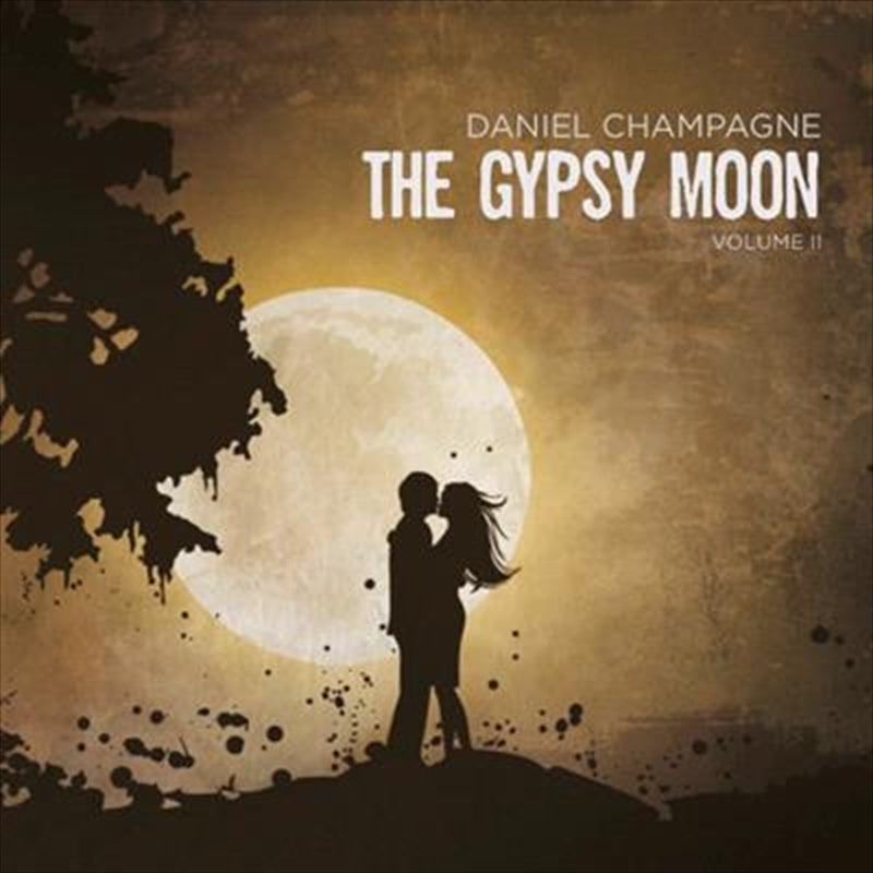 Music CDs: Gypsy Moon: Vol2 - Champagne, Daniel Cd Album
