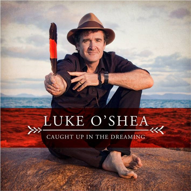 Music CDs: Caught Up In The Dreaming - Oshea, Luke Cd Album
