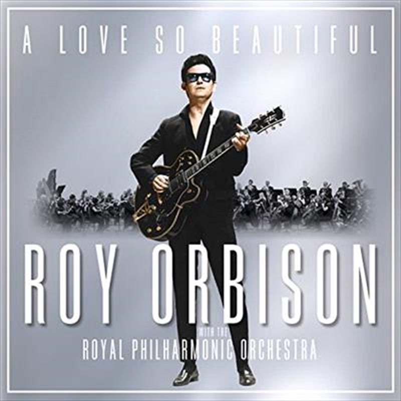 Music CDs: A Love So Beautiful - Orbison, Roy: Royal Philharmonic Cd Album