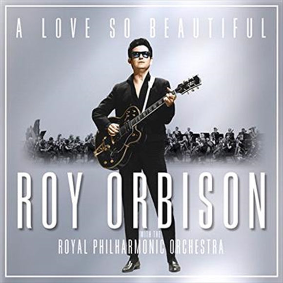 A Love So Beautiful - Orbison, Roy: Royal Philharmonic Cd Album