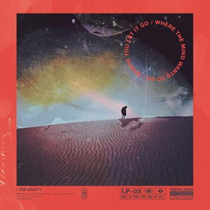 Where The Mind Wants To Go - I The Mighty Cd Album