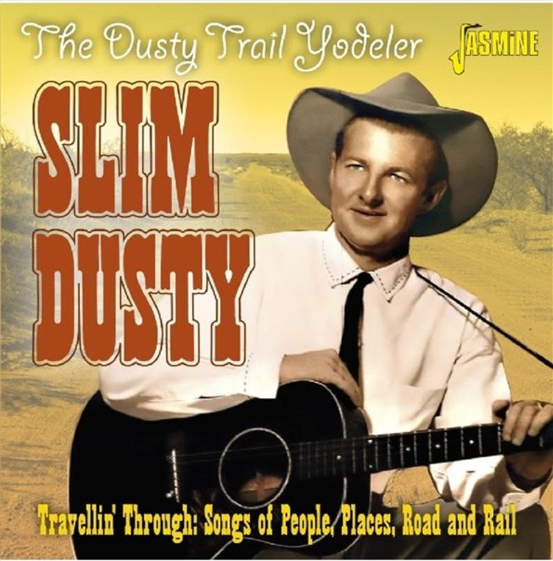 Music CDs: Dusty Trail Yodeler: Travellin - Dusty, Slim Cd Album
