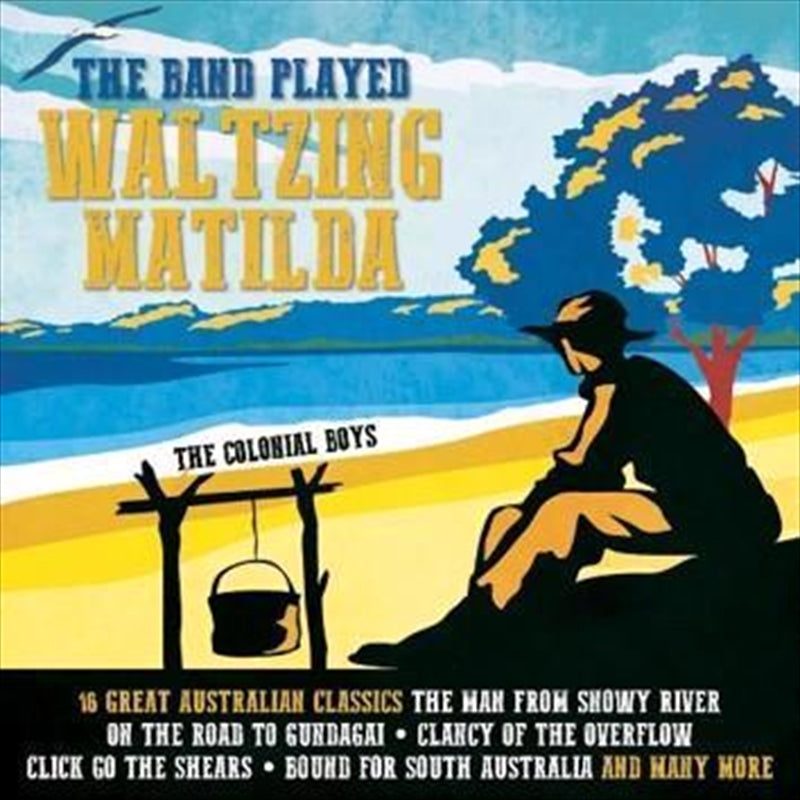 Music CDs: Band Played Waltzing Matilda - Colonial Boys, The Cd Album