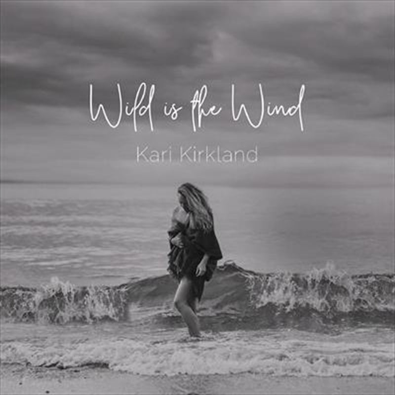 Music CDs: Wild Is The Wind - Kirkland, Kari Cd Album