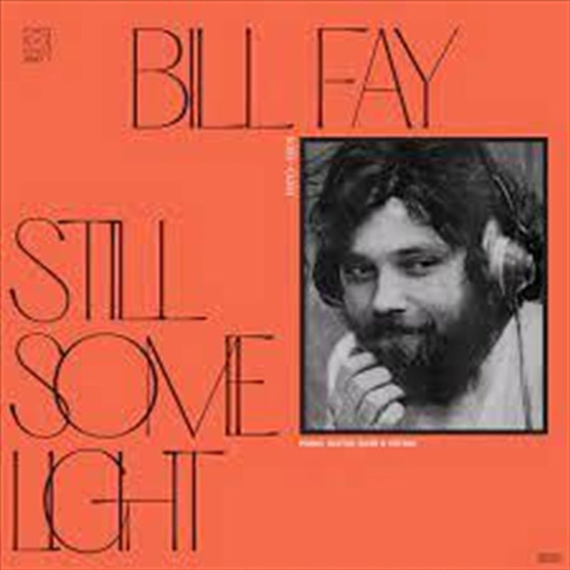 Music CDs: Still Some Light: Part 1 - Fay, Bill Cd Album