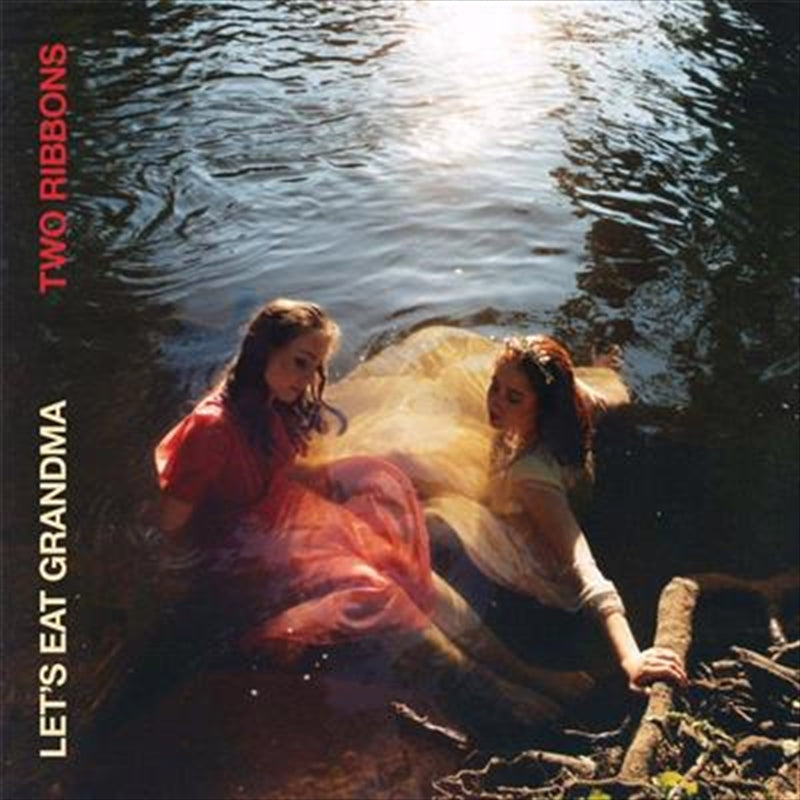 Music CDs: Two Ribbons - Lets Eat Grandma Cd Album