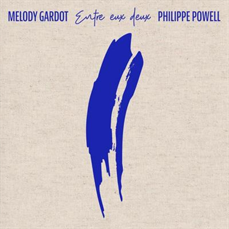 Music CDs: Entre Eux Deux - Gardot, Melody: Philippe Powell Cd Album