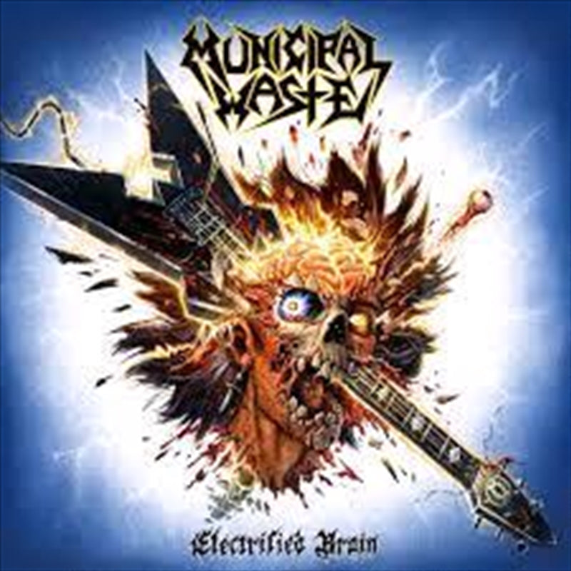 Music CDs: Electrified Brain - Municipal Waste Cd Album