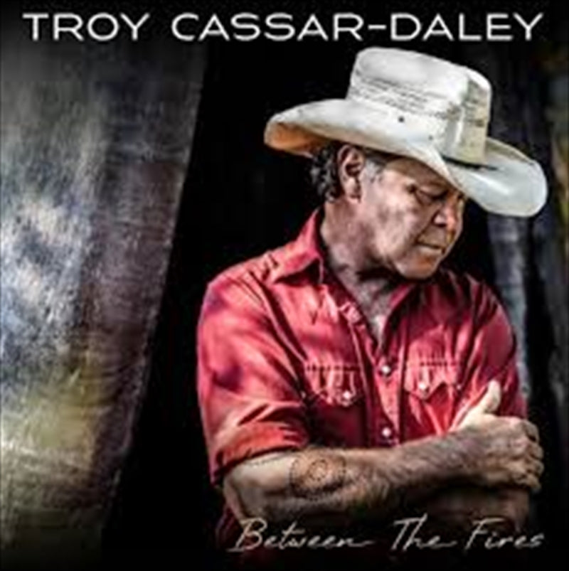 Music CDs: Between The Fires - Cassar Daley, Troy Cd Album