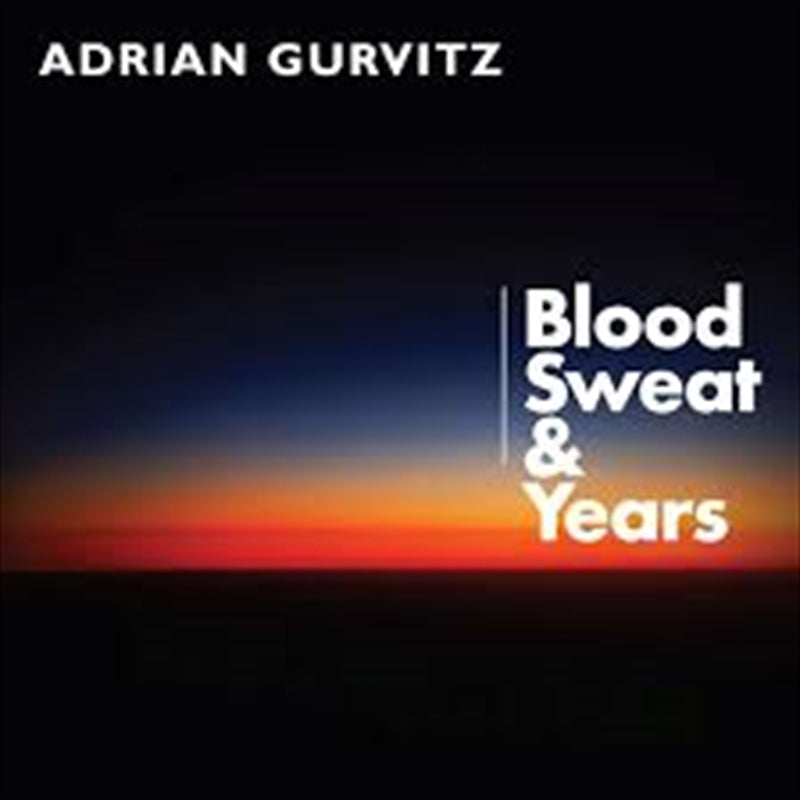 Music CDs: Blood Sweat & Years - Gurvitz, Adrian Cd Album
