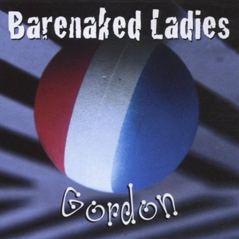 Music CDs: Gordon - Barenaked Ladies Cd Album