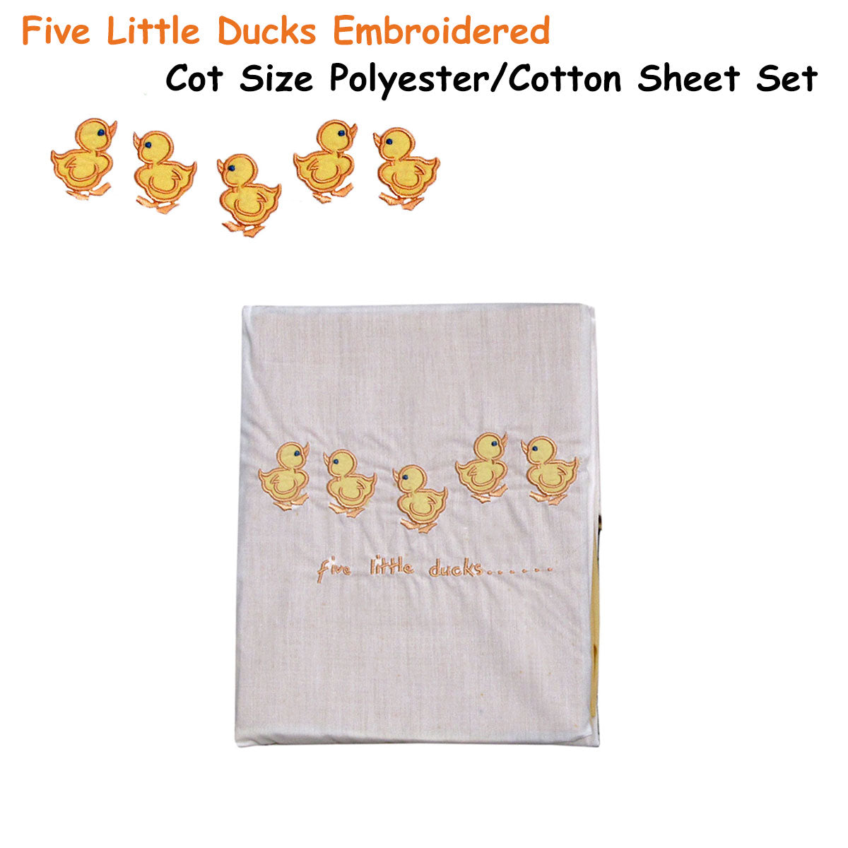 Bed Sheets: Five Little Ducks Embroidered Polyester Cotton Cot Size Sheet Set