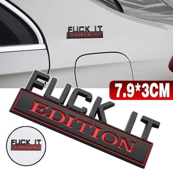 1× Fuck-It Edition Car Emblem Badge Sticker Decal Accessory