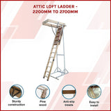 Attic Loft Ladder - 2200mm to 2700mm