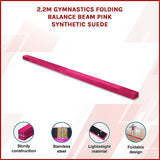 2.2m Gymnastics Folding Balance Beam Pink Synthetic Suede