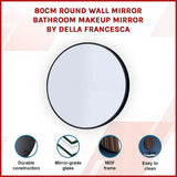 80cm Round Wall Mirror Bathroom Makeup Mirror by Della Francesca