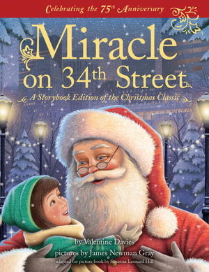 Miracle on 34th Street: A Storybook Edition of the