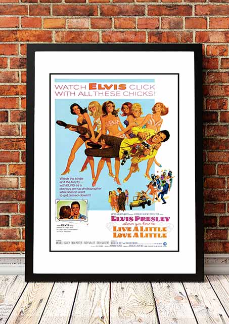 Posters, Paintings & Prints: Elvis 'Live A Little' Cousins' Framed Movie Poster! - Framed A3